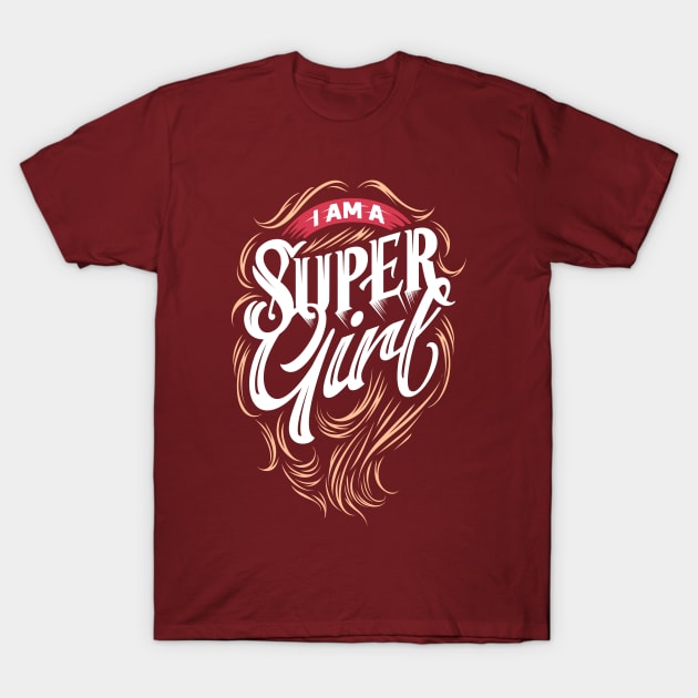 I AM A SUPER GIRL T-Shirt by PicRidez